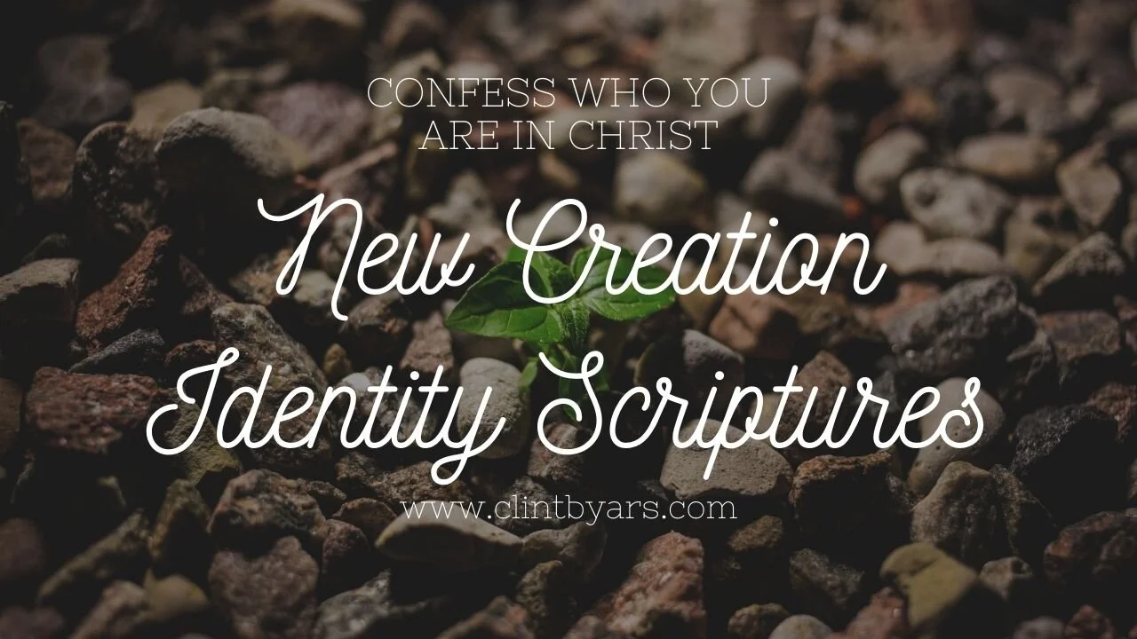 New Creation Identity Scriptures