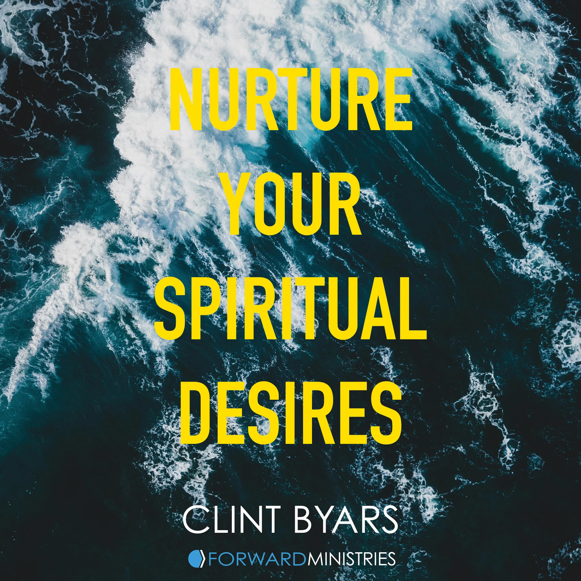 Nurture Your Spiritual Desires