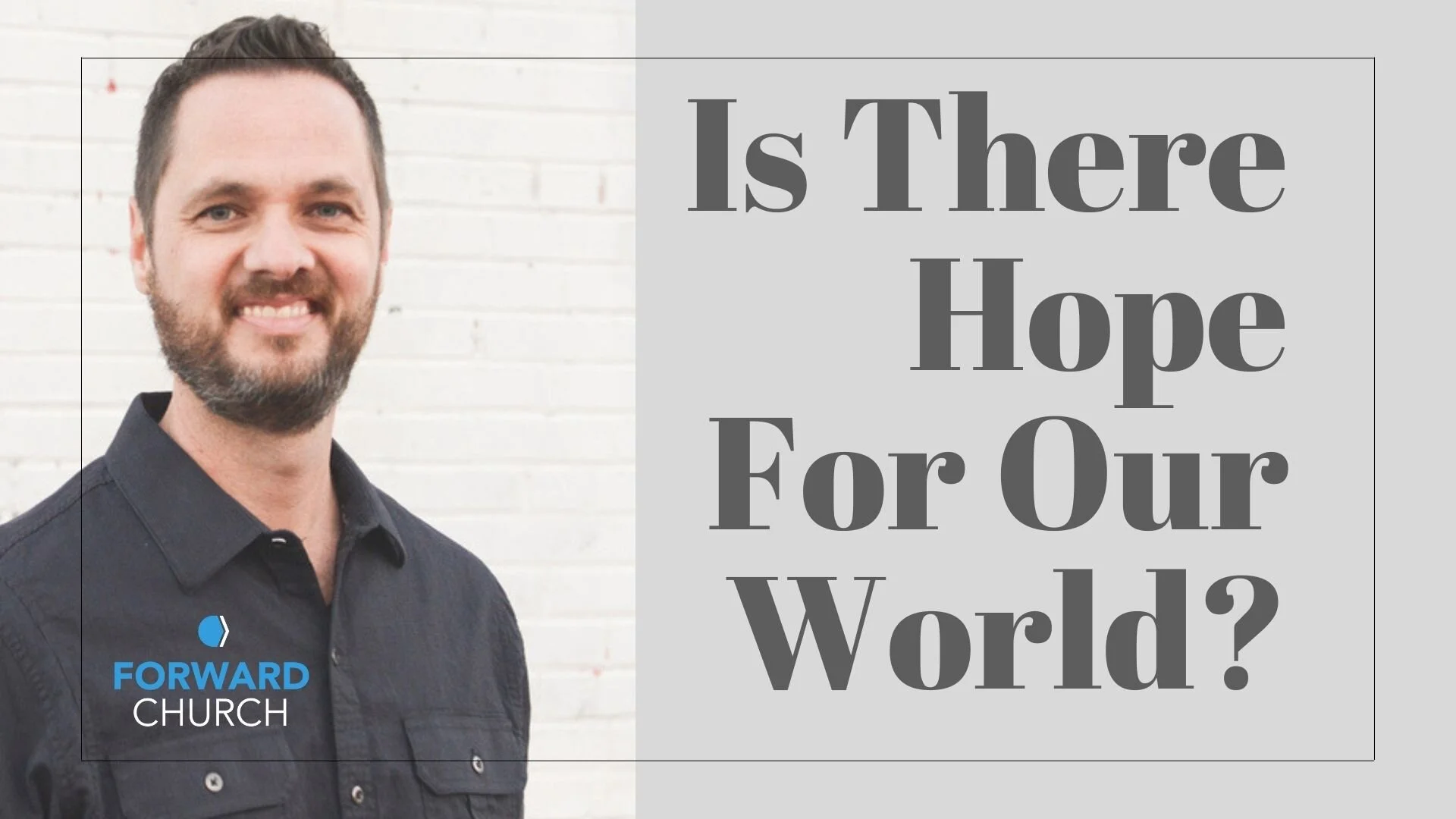Is there hope for our world?