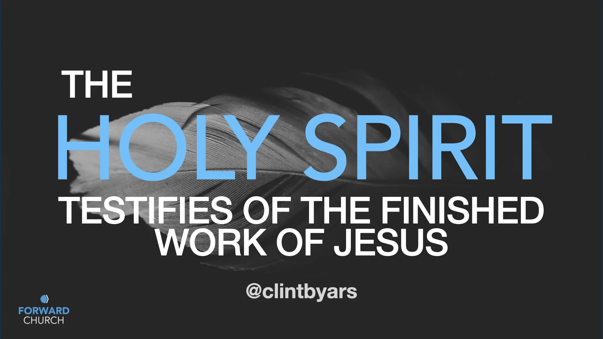 The Holy Spirit Testifies of the Finished Work of Jesus