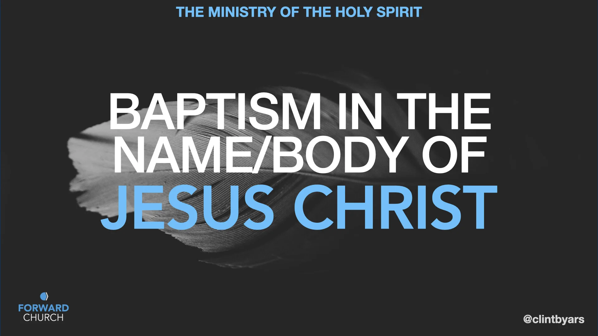 Baptism In the Name / Body of Jesus Christ