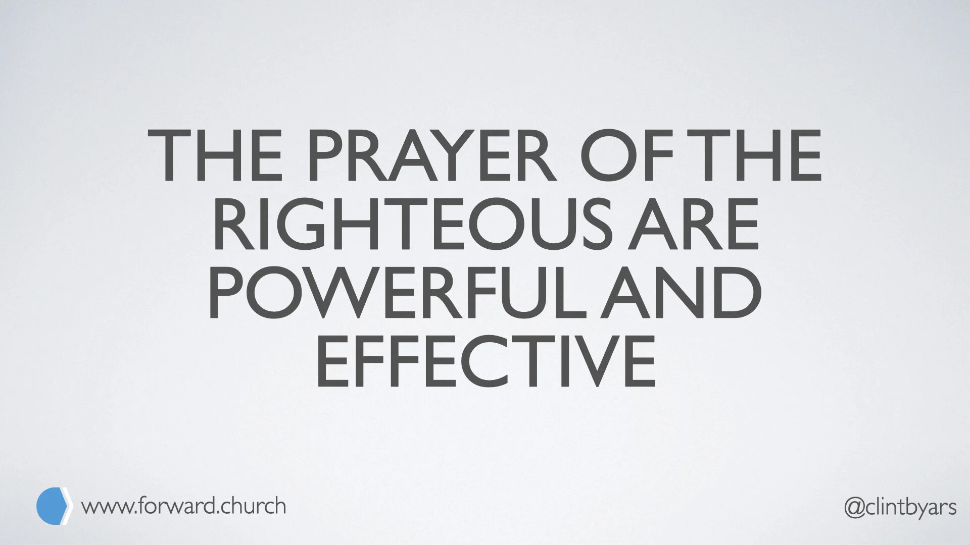Your Prayers are Powerful and Effective