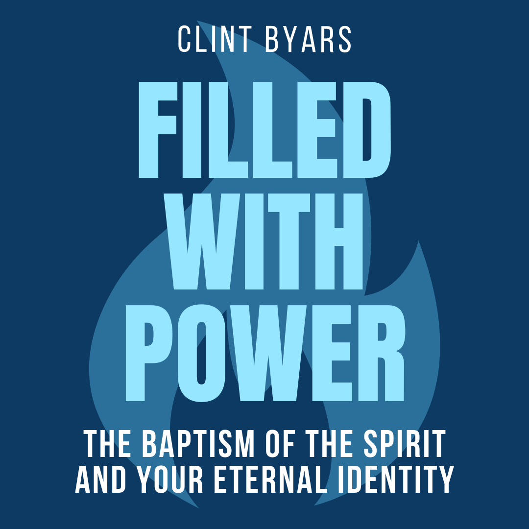 Filled with Power: The Baptism of the Spirit and Your Eternal Identity MP3