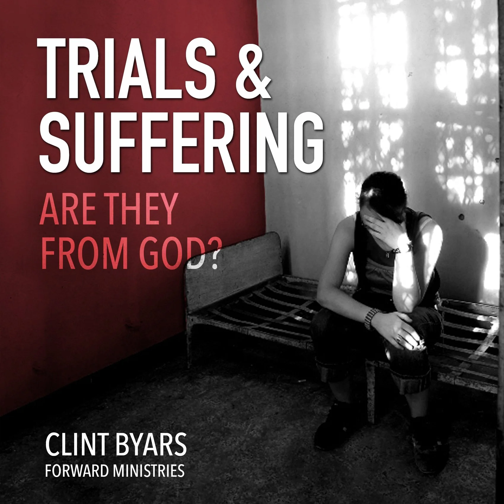 Trials and Suffering: Are They from God? MP3