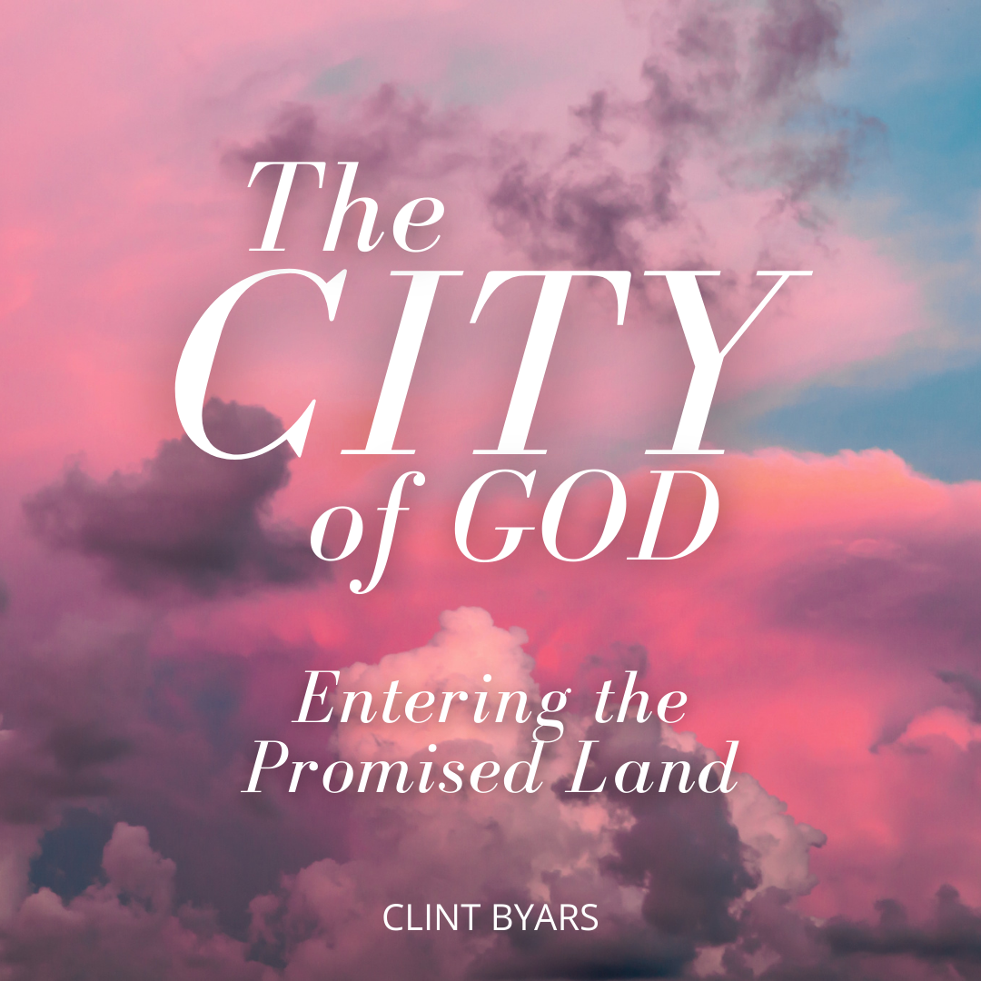 The City of God: Entering the Promised Land MP3