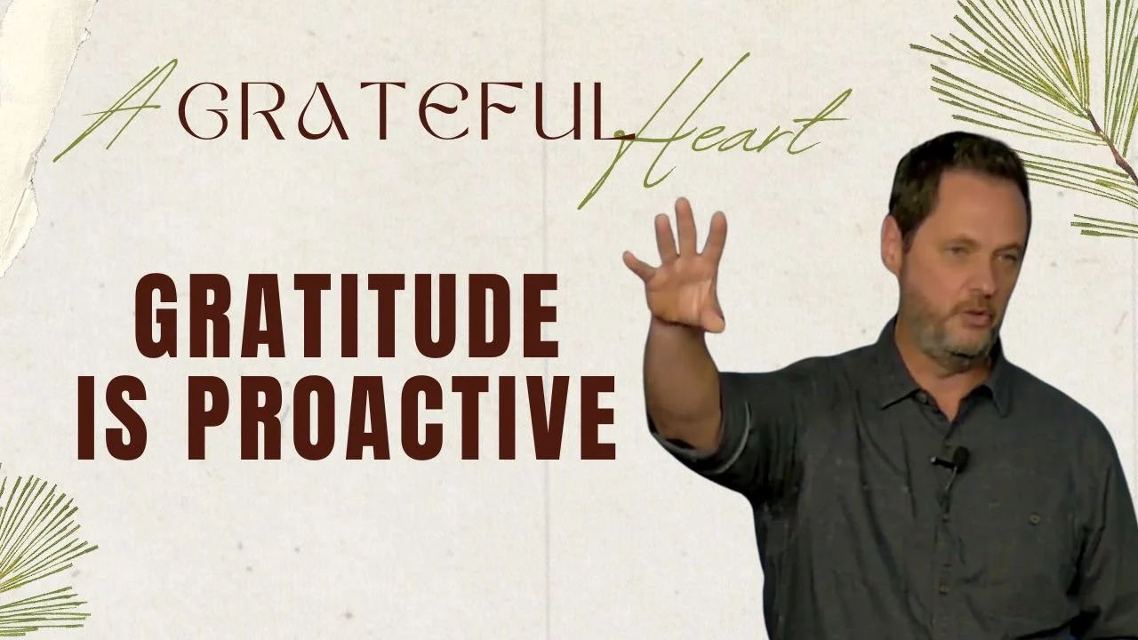 Gratitude Is Proactive