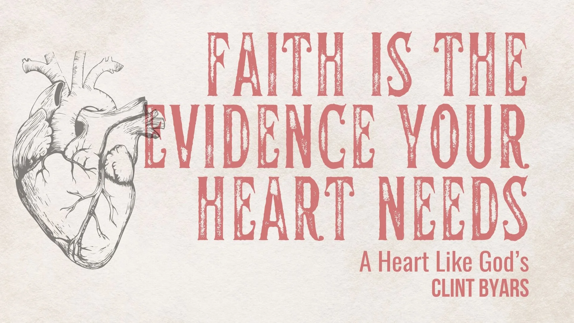 Faith is the Evidence Your Heart Needs