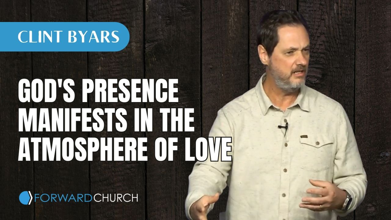 God's Presence Manifests in the Atmosphere of Love