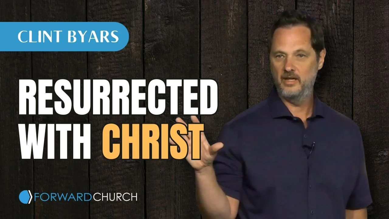 Resurrected with Christ