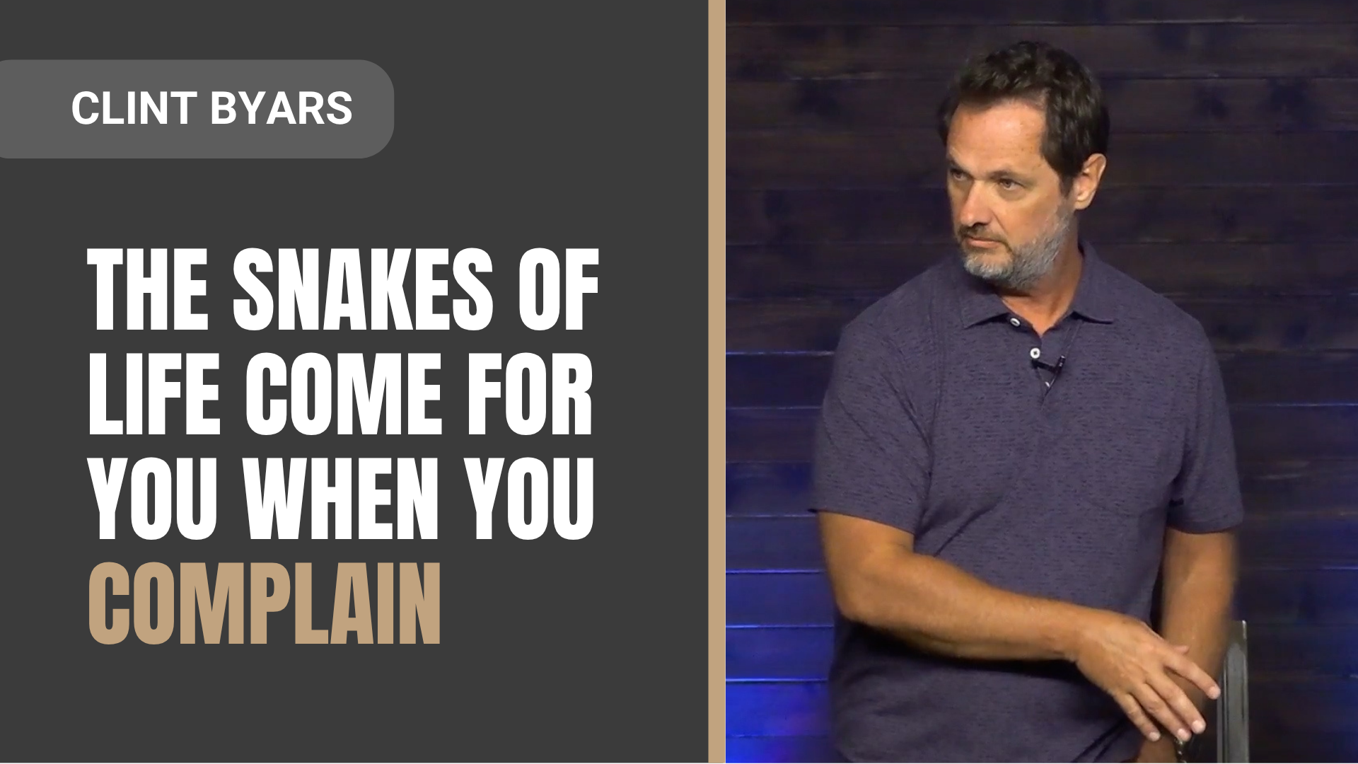 the snakes of life come for you when you complain