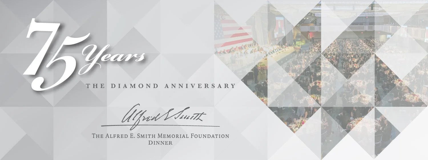 75th Annual Alfred E. Smith Memorial Foundation Dinner 