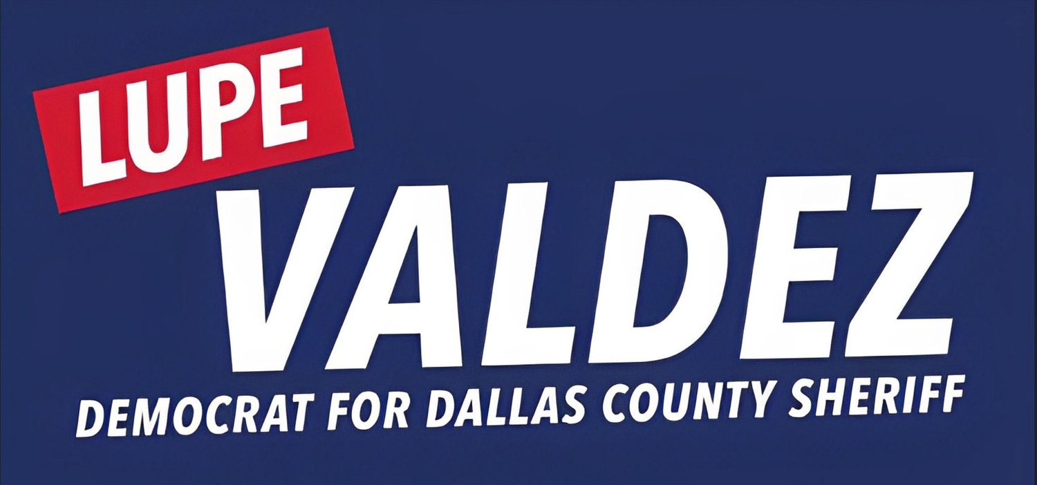 Lupe Valdez for Dallas County Sheriff
