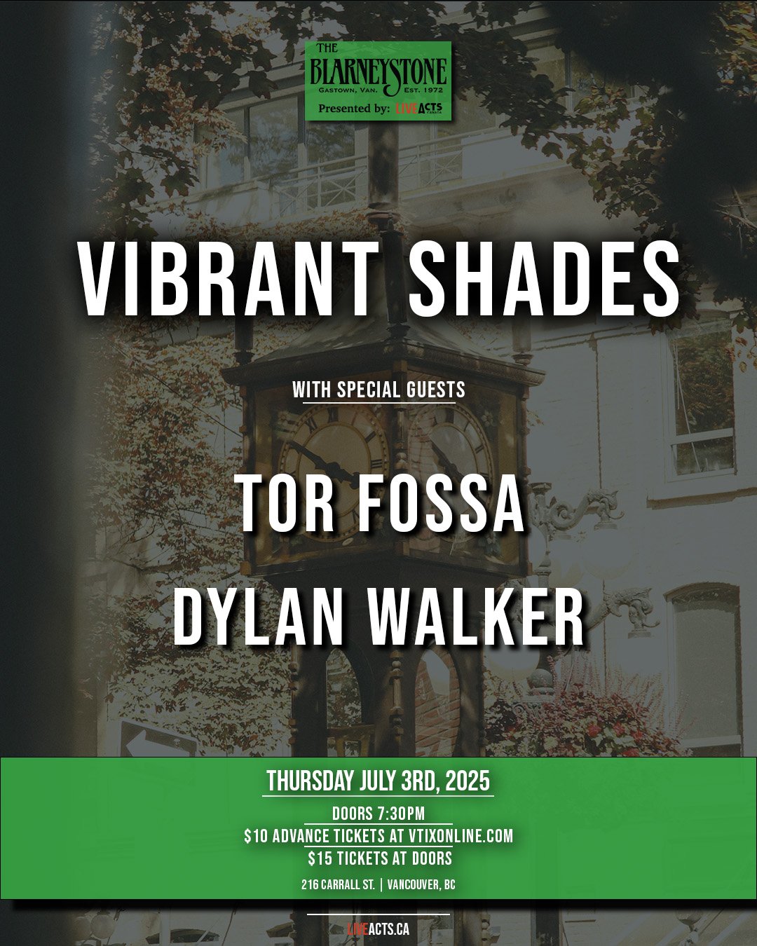 TONIGHT: Live Acts and Blarney Stone Presents Vibrant Shades w/ Tor Fossa, Dylan Walker, Thursday July 3rd! Doors 7:30pm. Tickets available at liveacts.ca or in bio.

#vibrantshades #torfossa #dylanwalker #LiveActs #LiveActsCanada #vtixonline #blarne