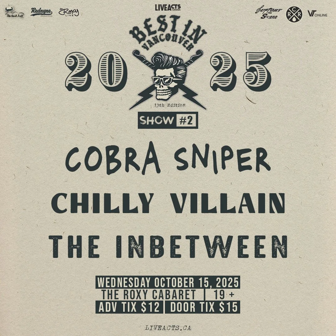 Best In Vancouver: Cobra Sniper / Chilly Villain / The Inbetween