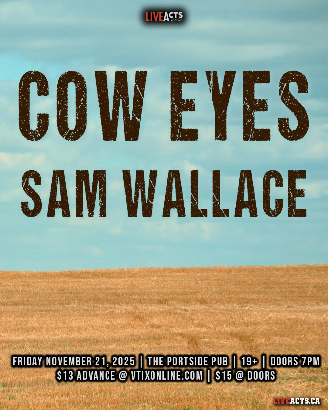 TONIGHT: Live Acts and Portside Pub Presents Cow Eyes w/ Sam Wallace, Friday November 21st! Doors 7pm. Tickets available at liveacts.ca or in bio.

#coweyes #samwallace #LiveActs #LiveActsCanada #portsidepub #vtixonline #gastown #vancouver #vancouver