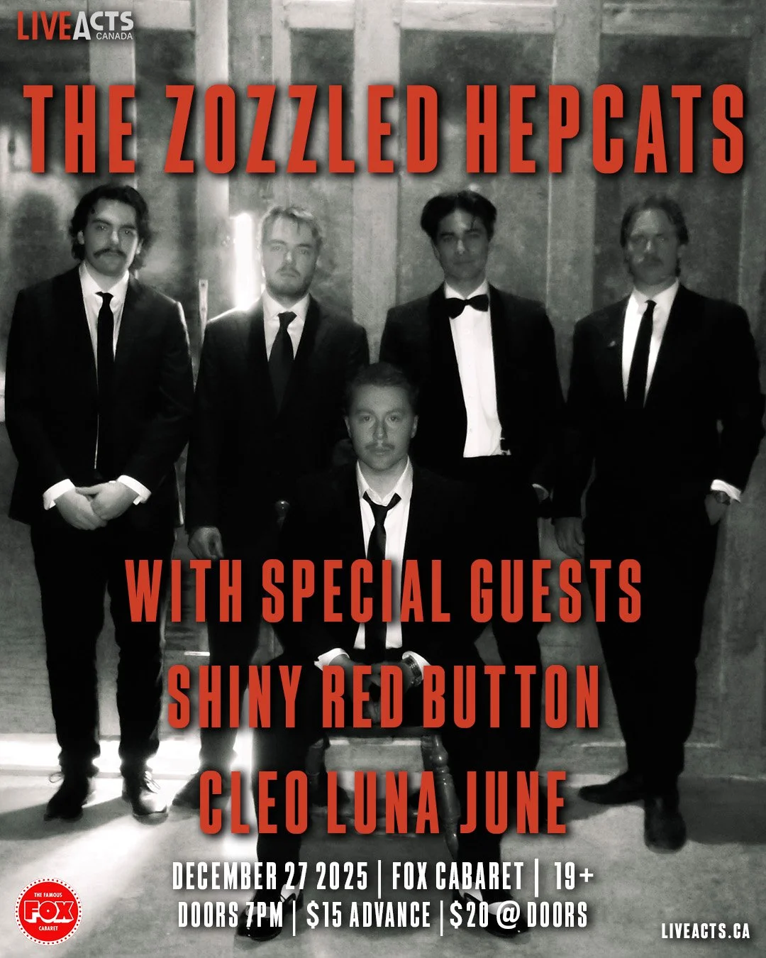 Live Acts and Fox Cabaret Presents The Zozzled Hepcats w/ Shiny Red Button, Cleo Luna June, Saturday December 27th! Doors 7pm. Tickets available at liveacts.ca or in bio.

#thezozzledhepcats #shinyredbutton #cleolunajune #LiveActs #LiveActsCanada #fo