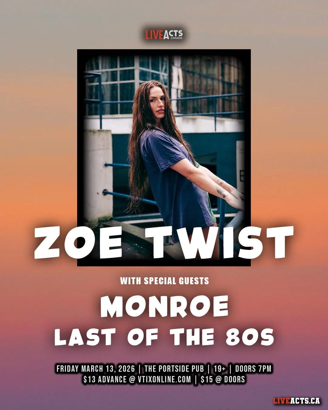 Live Acts and Portside Pub Presents Zoe Twist w/ Monroe, Last of the 80s, Friday March 13th! Doors 7pm. Tickets available at liveacts.ca or in bio.

#zoetwist #monroe #lastofthe80s #LiveActs #portsidepub #vancouvermusic
