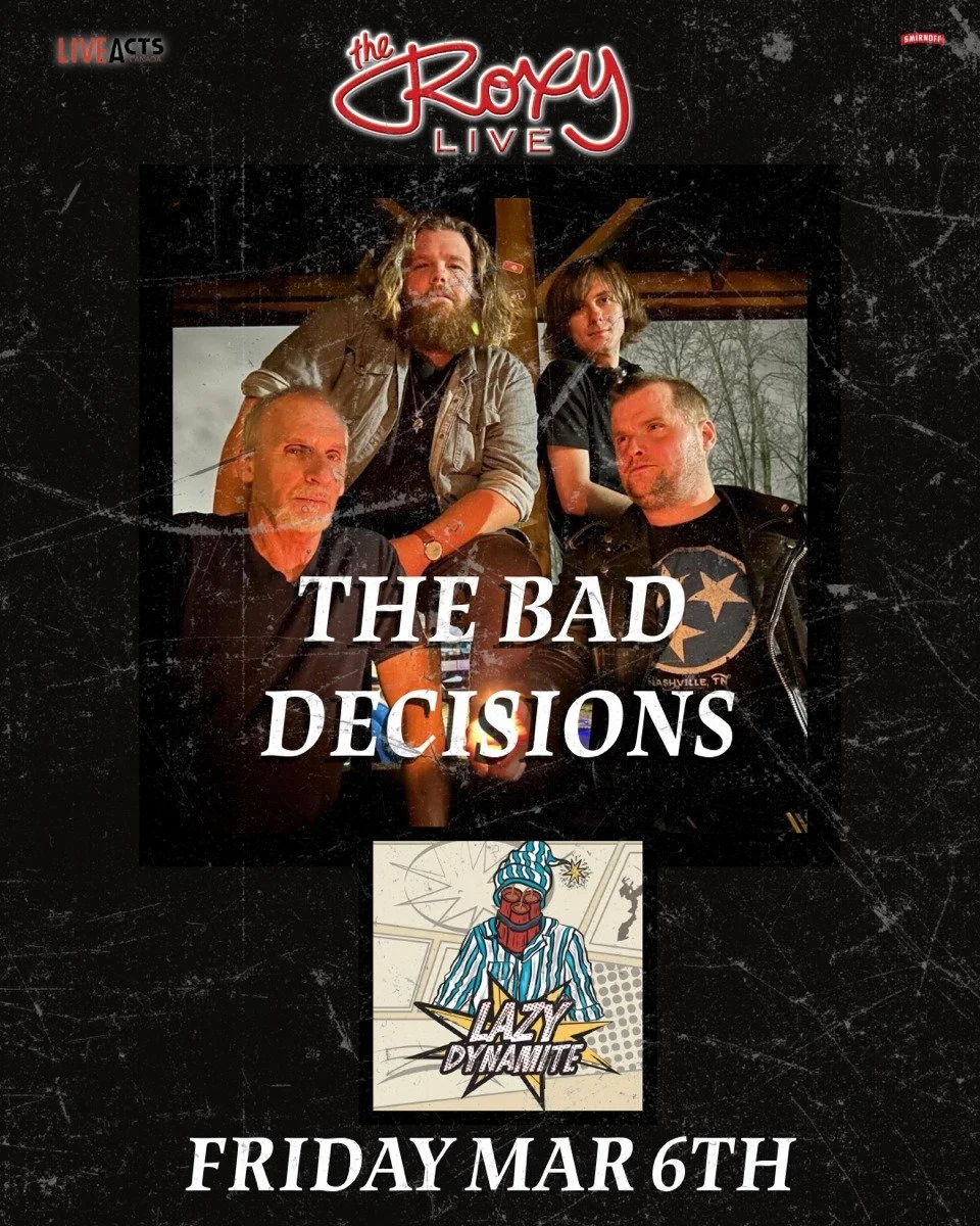 Live Acts and The Roxy Present The Bad Decisions w/ Lazy Dynamite, Friday March 6th! Doors 8pm. Tickets available at liveacts.ca or in bio.

#thebaddecisions #lazydynamite #LiveActs #roxycabaret #vancouvermusic