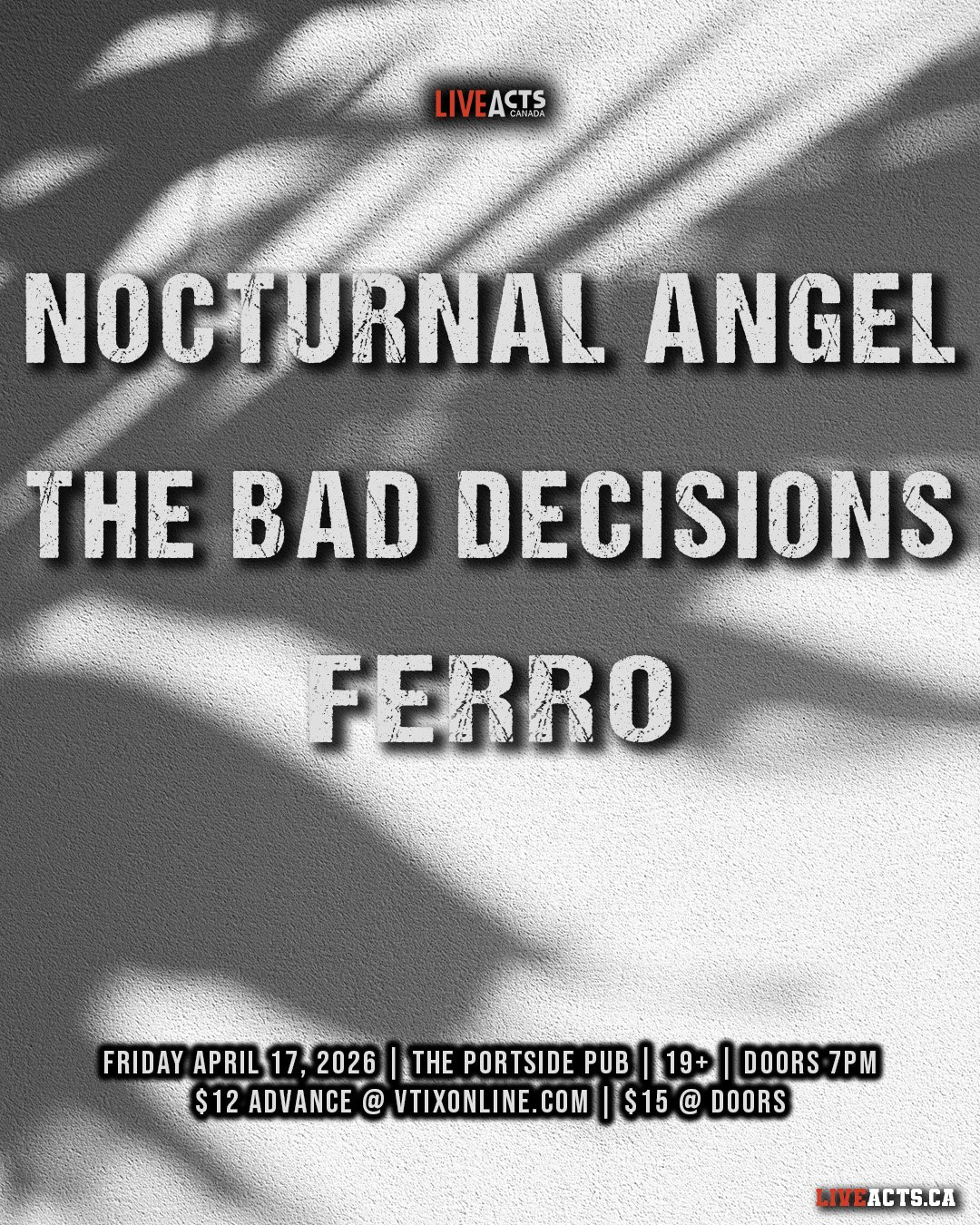 Live Acts and Portside Pub Presents Nocturnal Angel w/ The Bad Decisions, Ferro, Friday April 17th! Doors 7pm. Tickets available at liveacts.ca or in bio.

#nocturnalangel #thebaddecisions #ferro #LiveActs #portsidepub #vancouvermusic