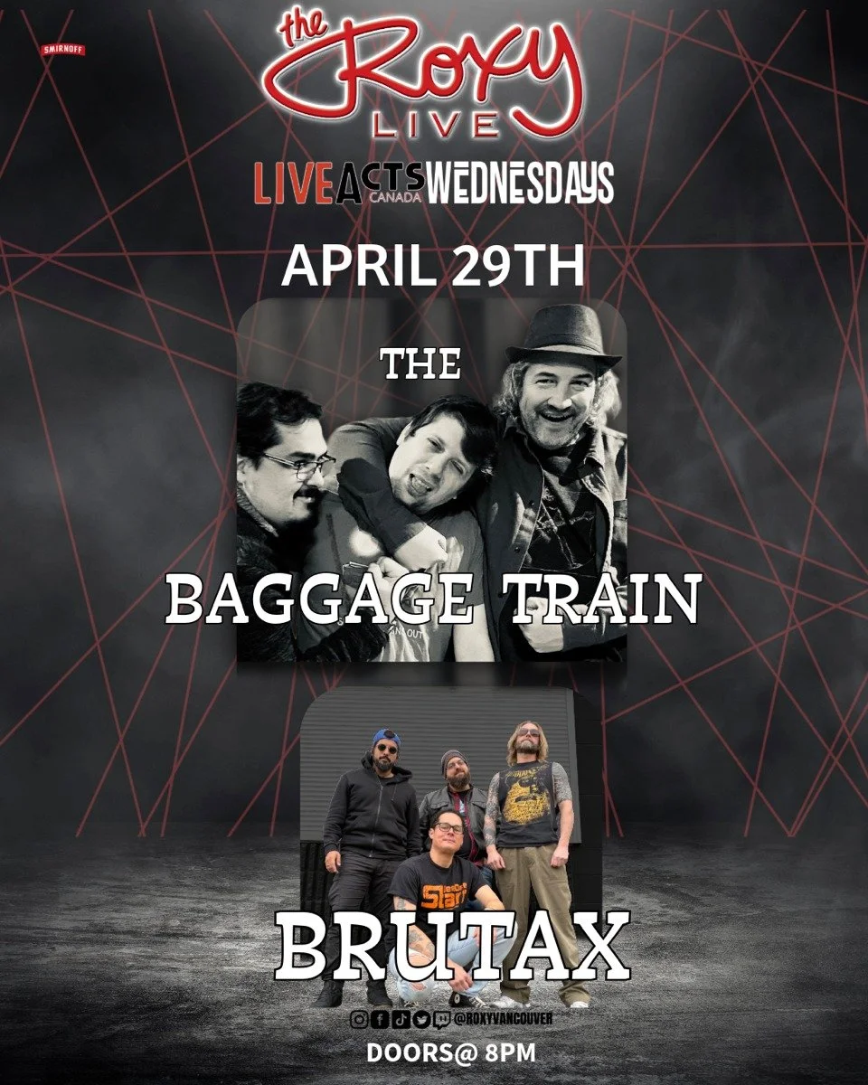 Live Acts and The Roxy Present The Baggage Train w/ Brutax, Wednesday April 29th! Doors 8pm. Tickets available at liveacts.ca or in bio.

#thebaggagetrain #brutax #LiveActs #roxycabaret #vancouvermusic
