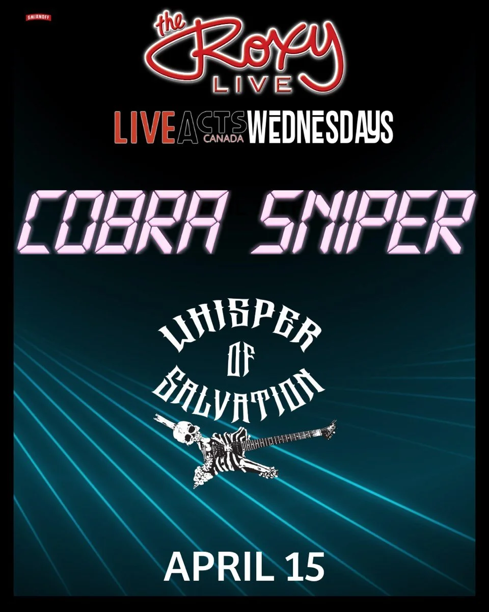 Live Acts and The Roxy Present Cobra Sniper / Whisper of Salvation, Wednesday April 15th! Doors 8pm. Tickets available at liveacts.ca or in bio.

#cobrasniper #whisperofsalvation #LiveActs #roxycabaret #vancouvermusic