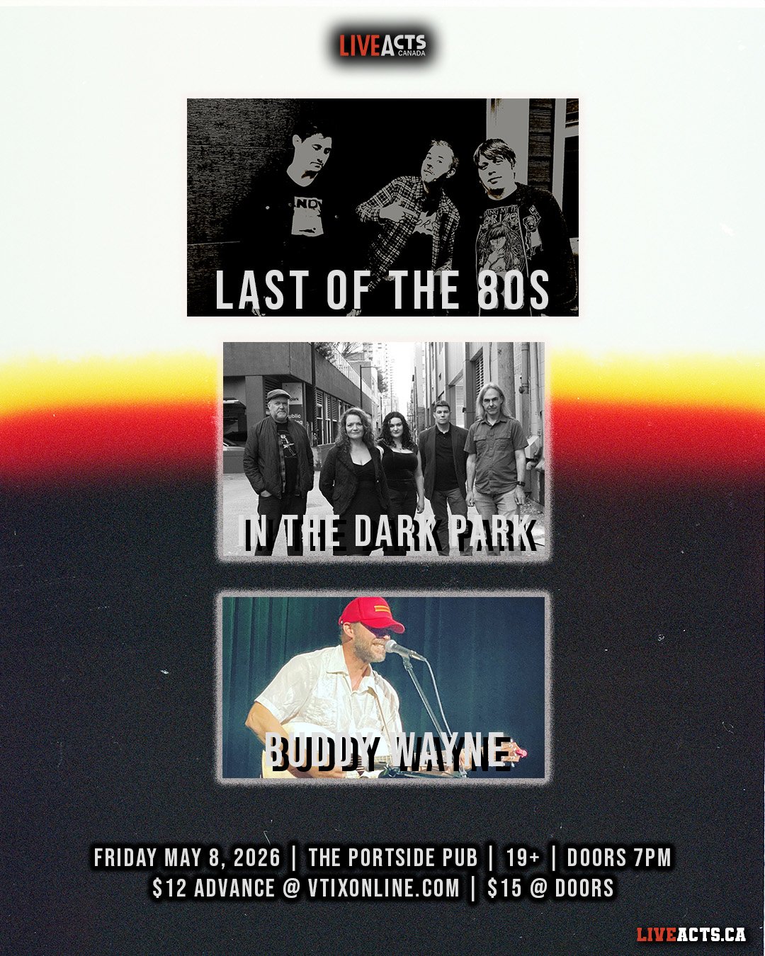 Live Acts and Portside Pub Presents Last of the 80s w/ In The Dark Park, Buddy Wayne, Friday May 8th! Doors 7pm. Tickets available at liveacts.ca or in bio. 

#lastofthe80s #inthedarkpark #buddywayne #LiveActs #portsidepub #vancouvermusic