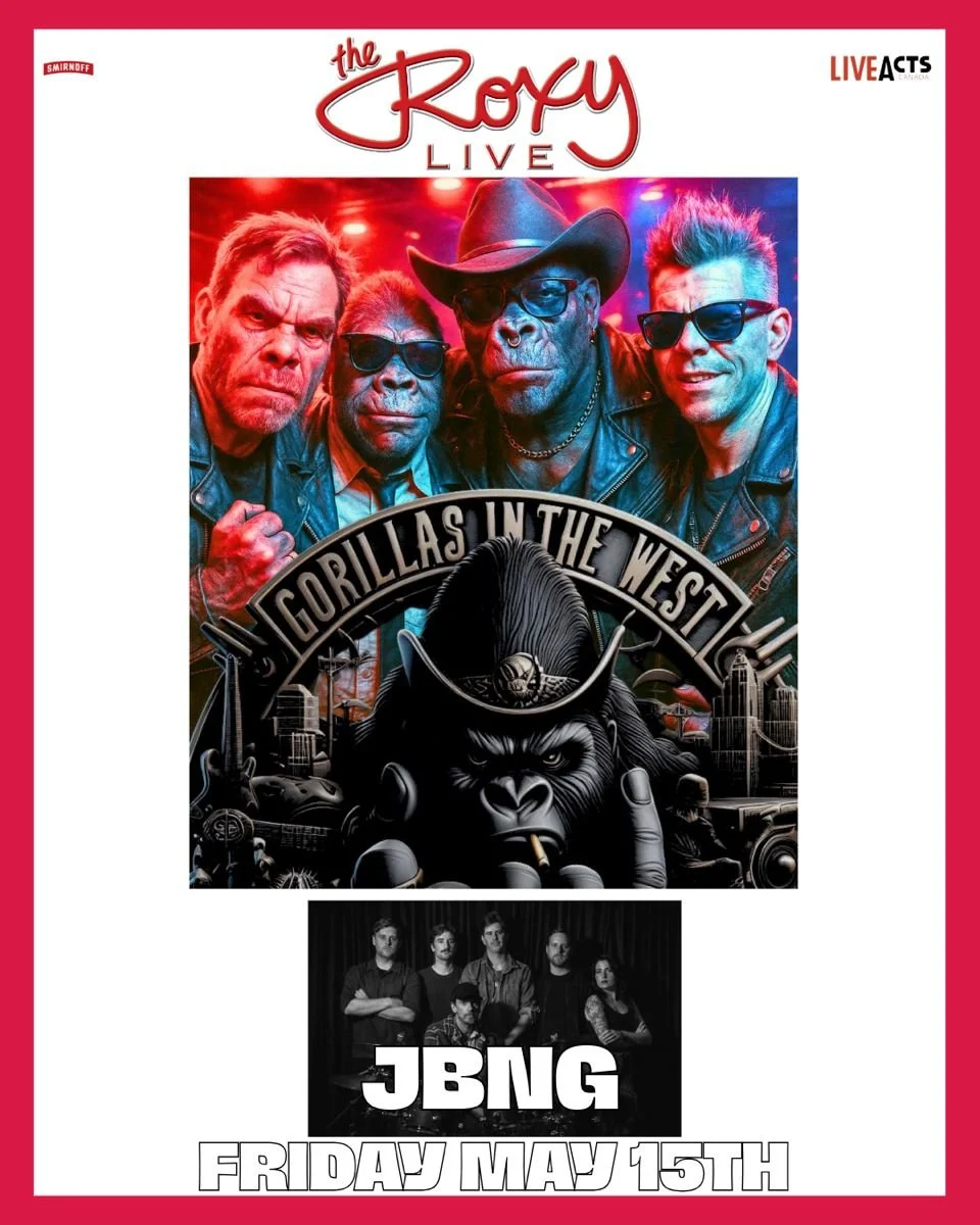 Live Acts and The Roxy Present Gorillas in the West w/ JBNG, Friday May 15th! Doors 8pm. Tickets available at liveacts.ca or in bio.

#gorillasinthewest #jbng #LiveActs #roxycabaret #vancouvermusic