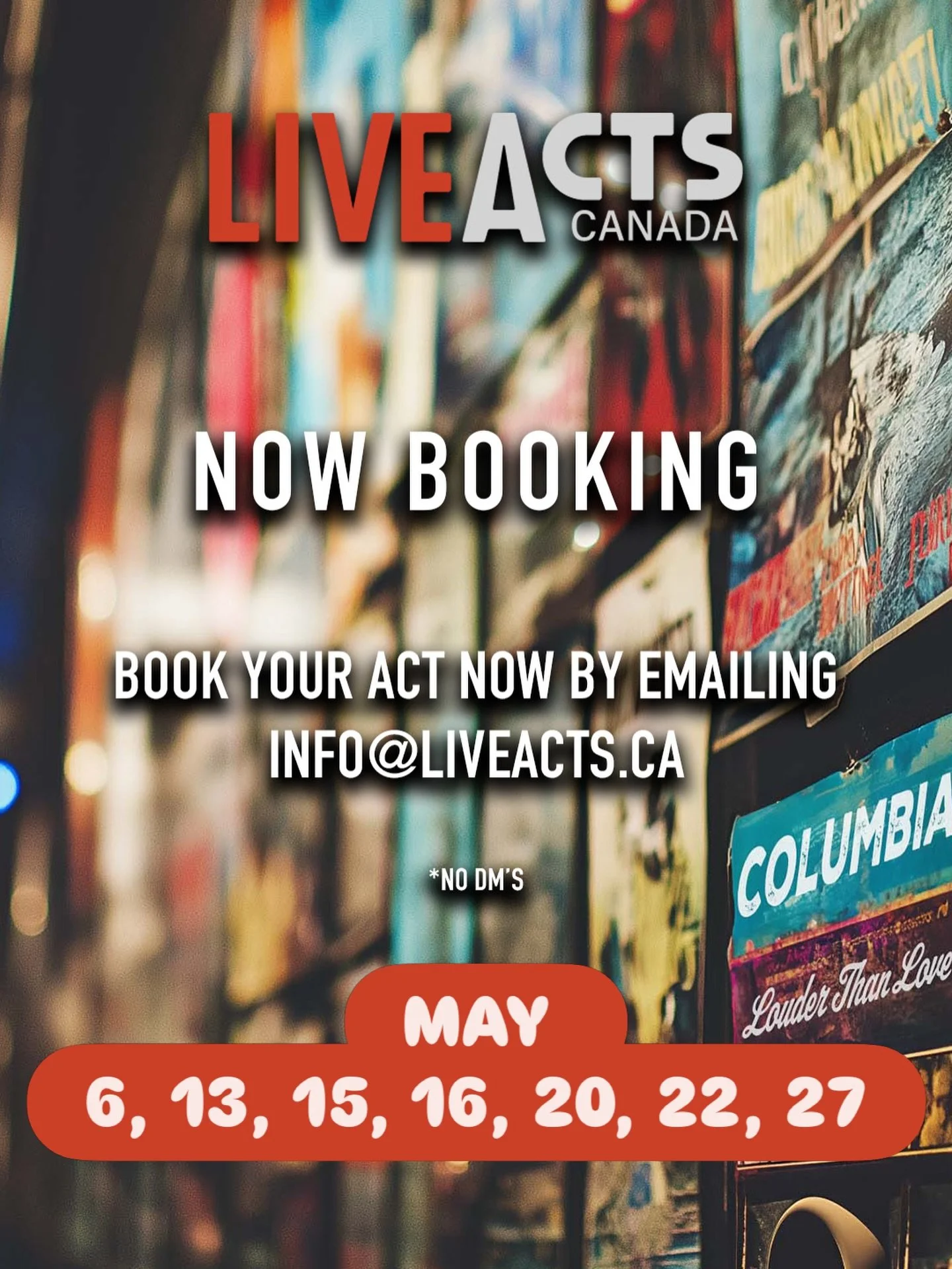 ATTENTION BANDS! Book your May show now! Info@liveacts.ca