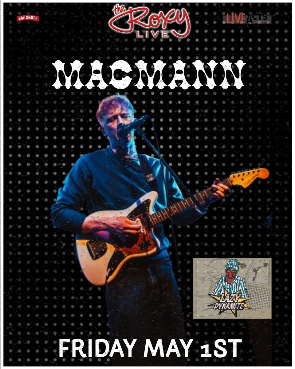 Live Acts and The Roxy Present MACMANN / LAZY DYNAMITE, Friday May 1st! Doors 8pm. Tickets available at liveacts.ca or in bio.

#macmann #lazydynamite #LiveActs #roxycabaret #vancouvermusic