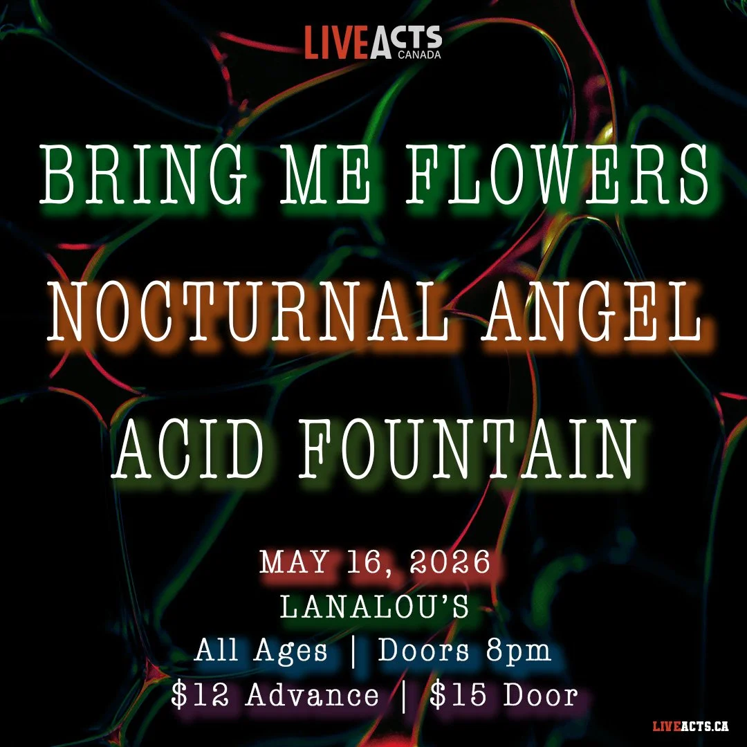 Bring Me Flowers / Nocturnal Angel / Acid Fountain