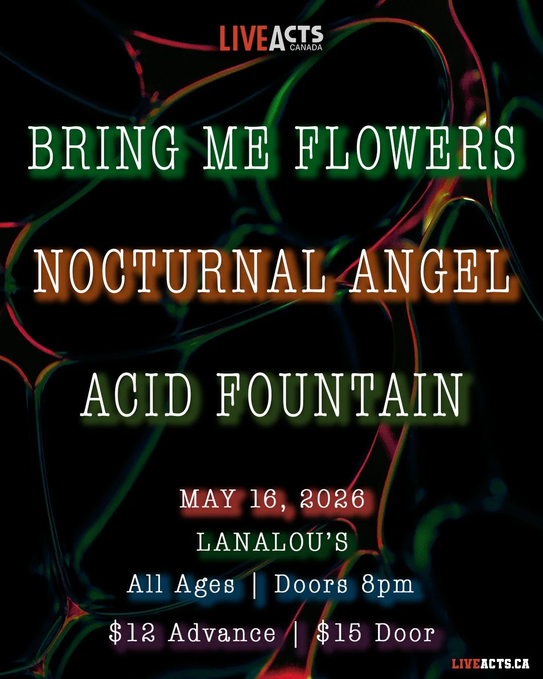 Live Acts and Lanalou&rsquo;s Presents Bring Me Flowers, Nocturnal Angel, and Acid Fountain, Saturday May 16th! Doors 8pm. Tickets available at liveacts.ca or in bio.

#bringmeflowers #nocturnalangel #acidfountain #LiveActs #lanalous #vancouvermusic