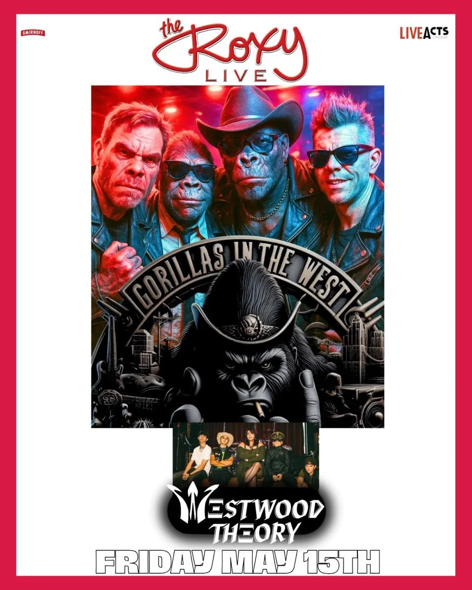 Live Acts and The Roxy Present Gorillas in the West w/ Westwood Theory, Friday May 15th! Doors 8pm. Tickets available at liveacts.ca or in bio.

#gorillasinthewest #westwoodtheory #LiveActs #roxycabaret #vancouvermusic