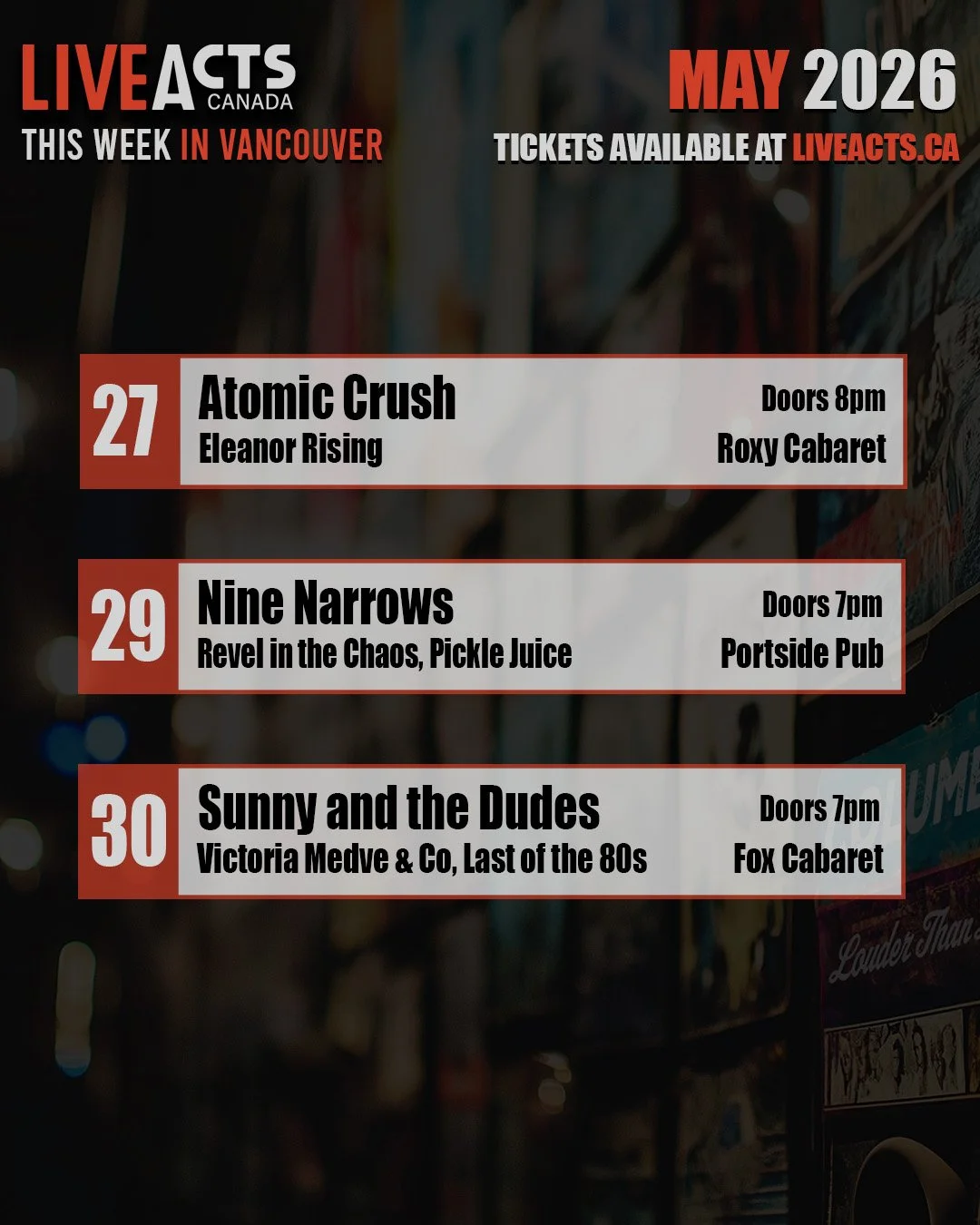 THIS WEEK IN VANCOUVER:
#atomiccrush #eleanorrising #ninenarrows #revelinthechaos #picklejuice #sunnyandthedudes #victoriamedveandcompany #lastofthe80s #liveacts #vancouvermusic #roxycabaret #portsidepub #foxcabaret