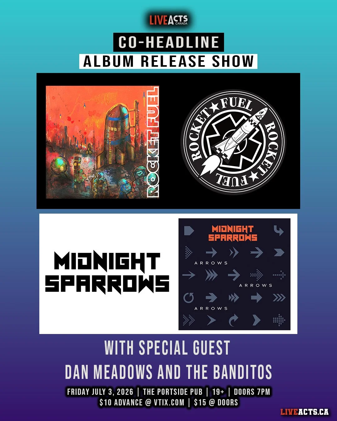 Live Acts and Portside Pub Presents Rocket Fuel and Midnight Sparrows Album Release Show with special guest Dan Meadows and the Banditos, Friday July 3rd! Doors 7pm. Tickets available at liveacts.ca or in bio. 

#rocketfuel #midnightsparrows #danmead