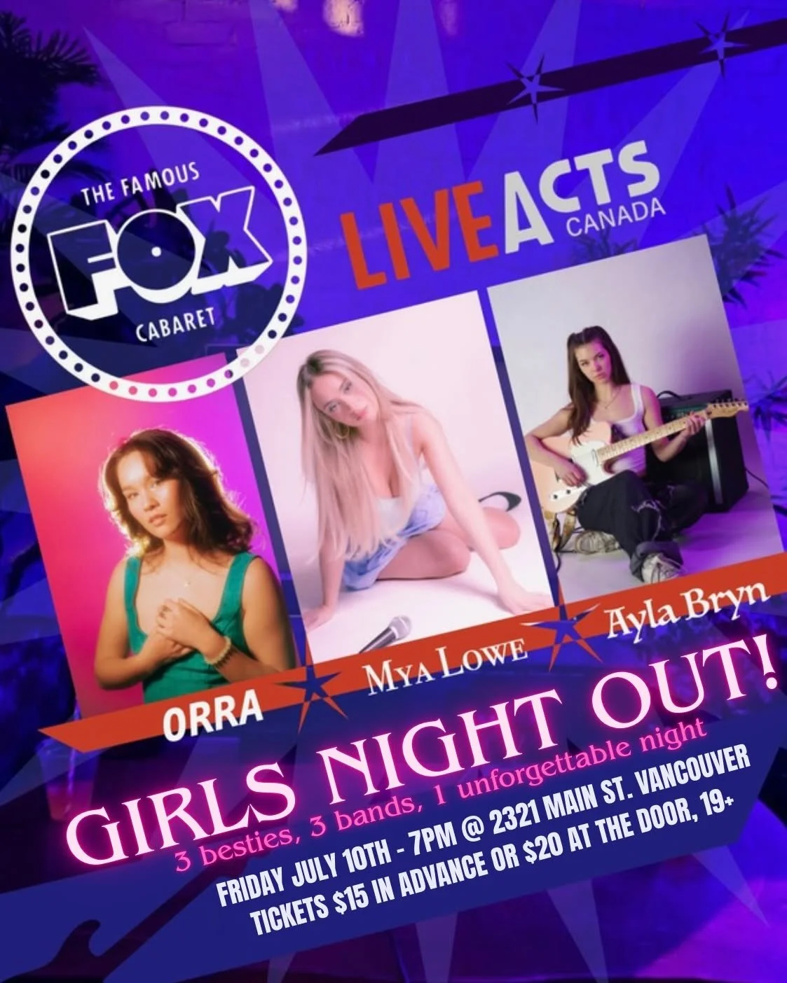 Live Acts and Fox Cabaret Presents Girls Night Out!: Ayla Bryn, ORRA, Mya Lowe, Friday July 10th! Doors 7pm. Tickets available at liveacts.ca or in bio.

#aylabryn #orra #myalowe #LiveActs #foxcabaret #vtixonline #vancouvermusic