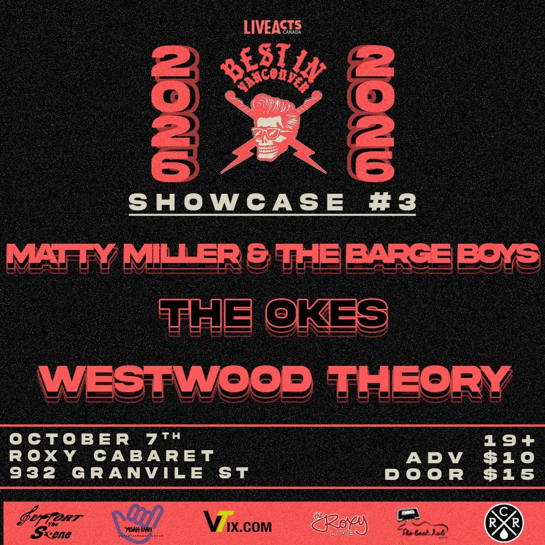 Best In Vancouver: Matty Miller &amp; the Barge Boys, The Okes, Westwood Theory