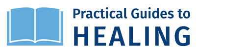 Practical Guides to Healing