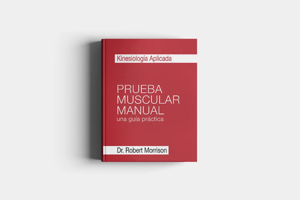 Applied Kinesiology Manual Muscle Testing — Practical Guides to