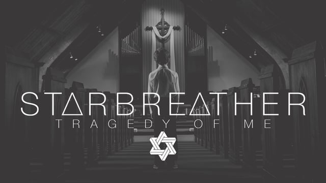 Starbreather - Tragedy of Me
