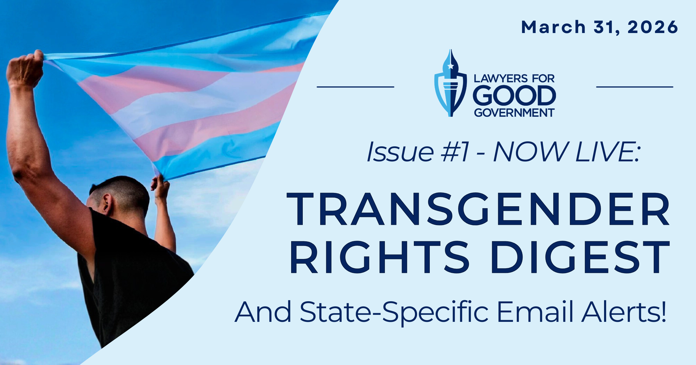 TRANSGENDER RIGHTS DIGEST - MARCH 31, 2026 — Lawyers for Good Government