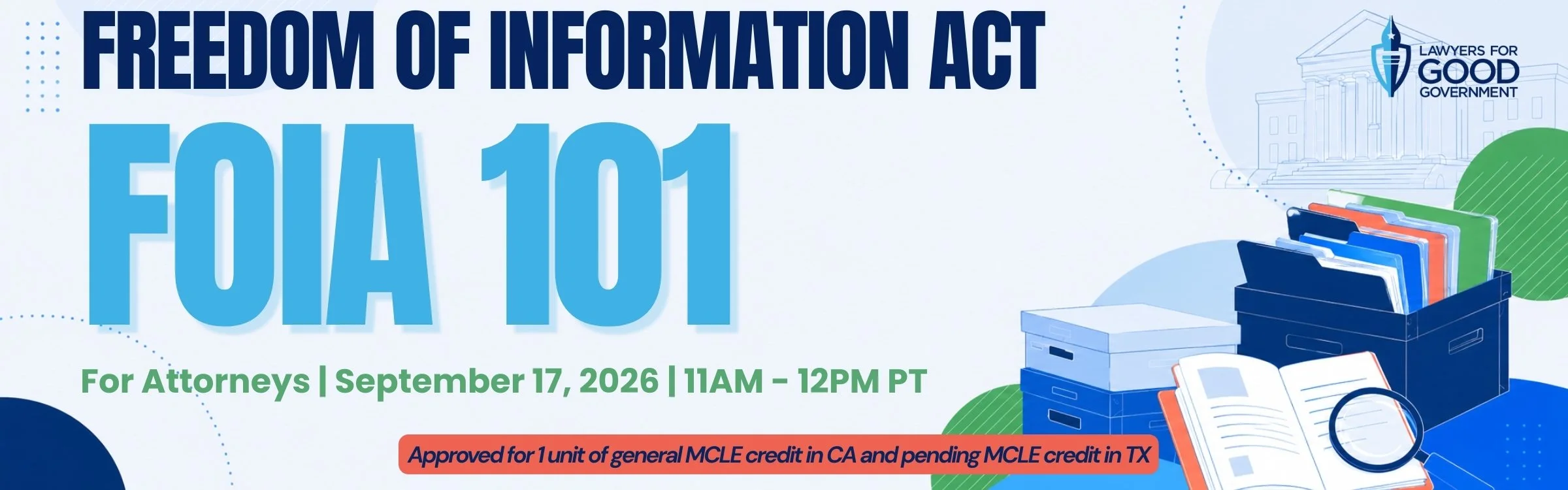 Freedom of Information ACT (FOIA) 101 for Attorneys banner. Images of  file cabinets and books.