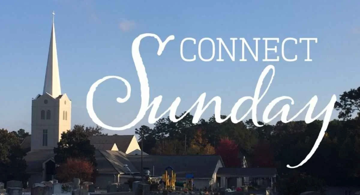 Connect Sunday - Discover God’s Next Step for You