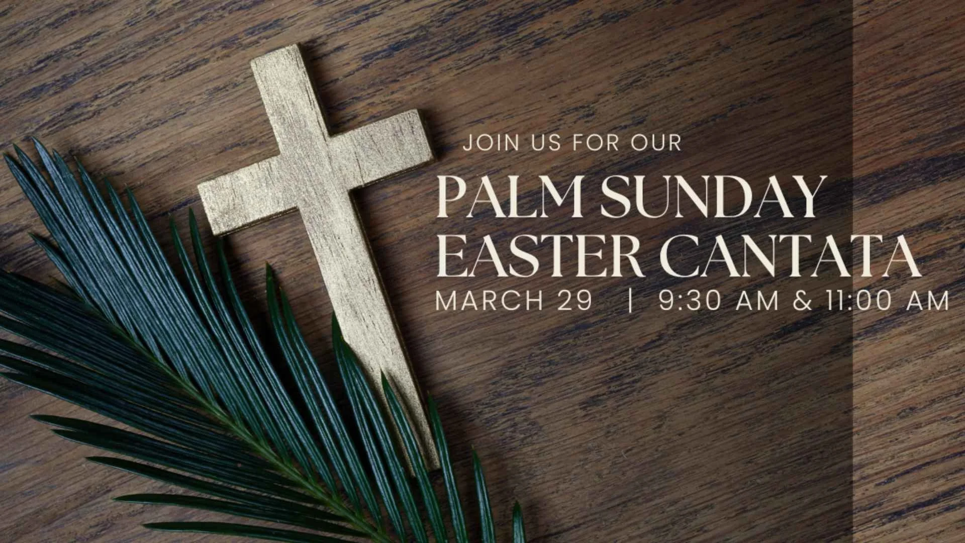 Worship - Palm Sunday Easter Cantata