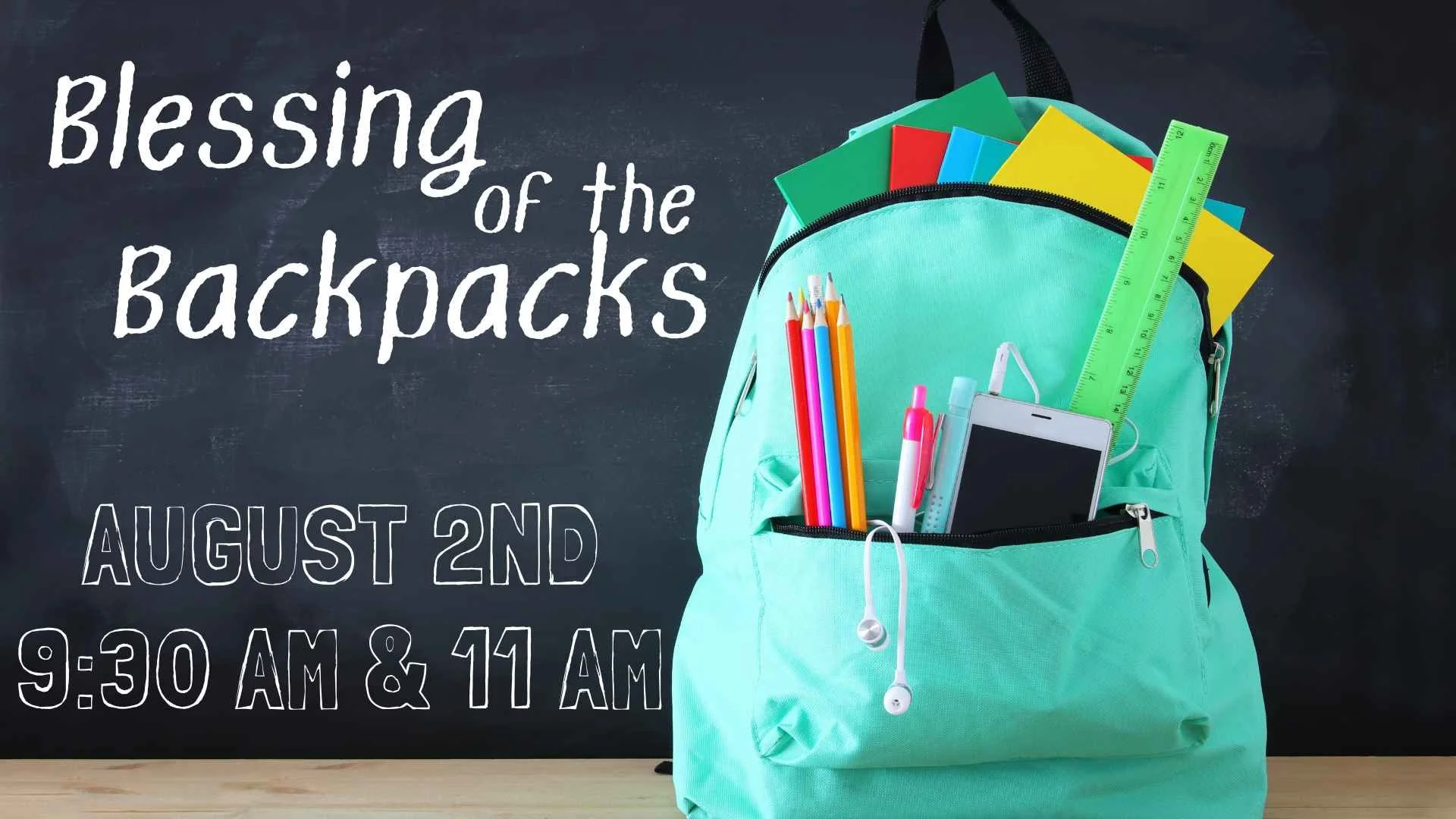 Worship - Blessing of the Backpacks
