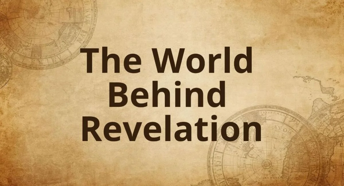 WEDNESDAY NIGHTS WITH PASTOR CYNDI - The World Behind Revelation