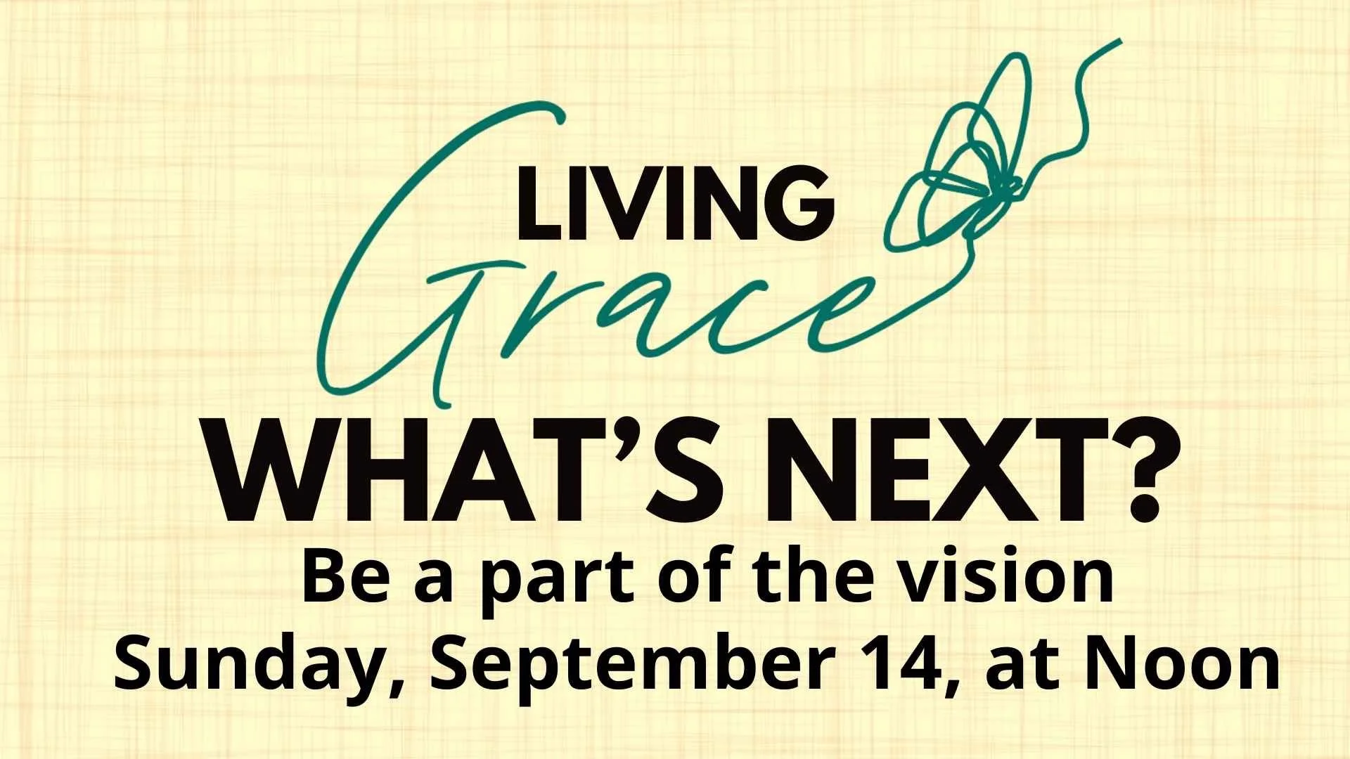 Living Grace - What’s Next? Be a Part of the Vision