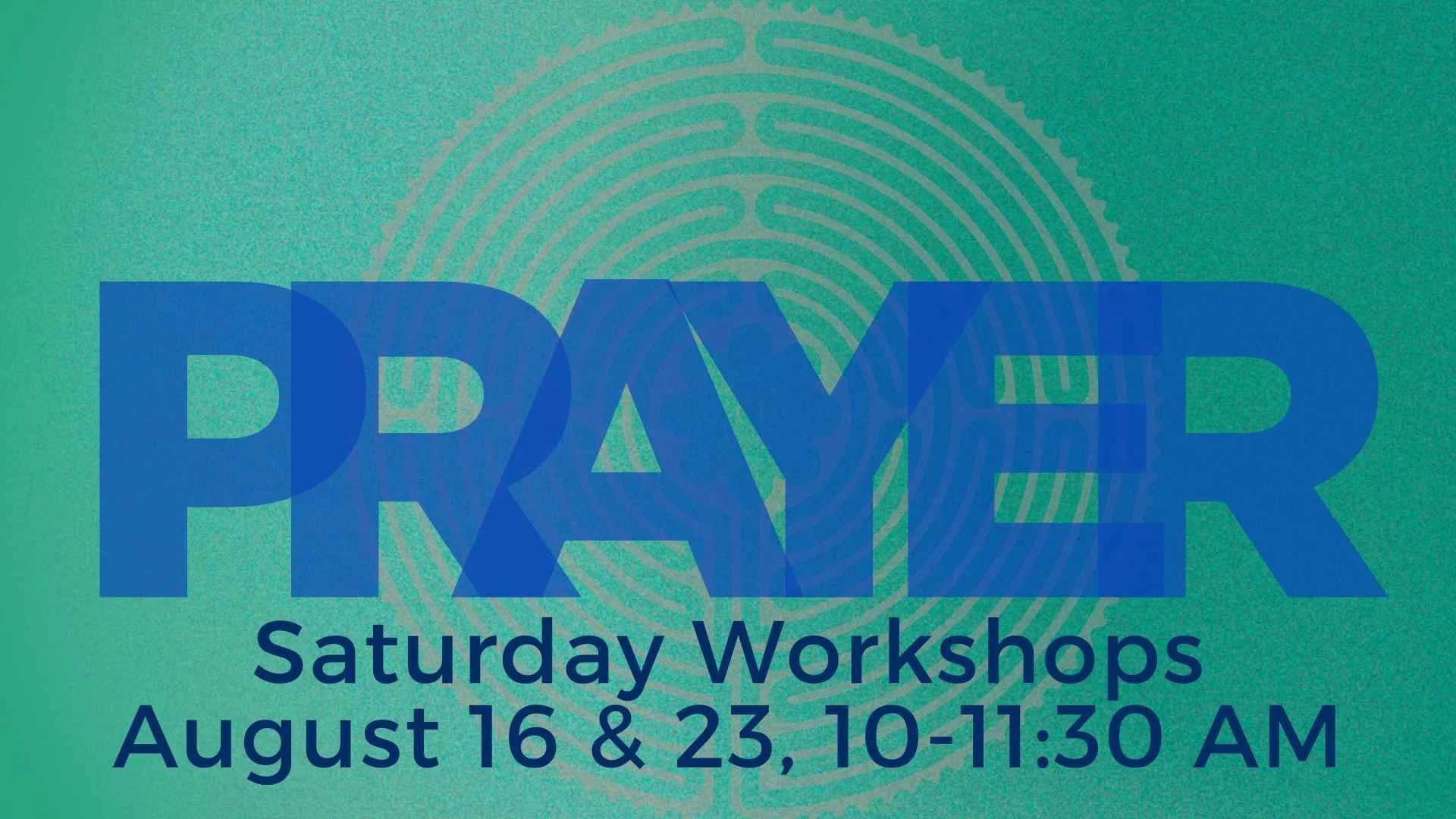 Prayer Saturday Workshops
