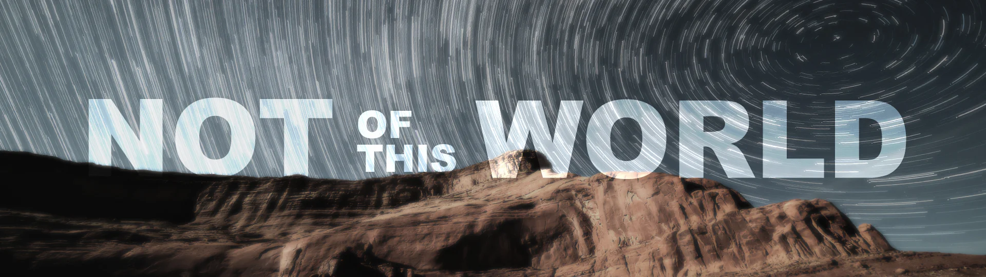 Not of this World Blog.jpg