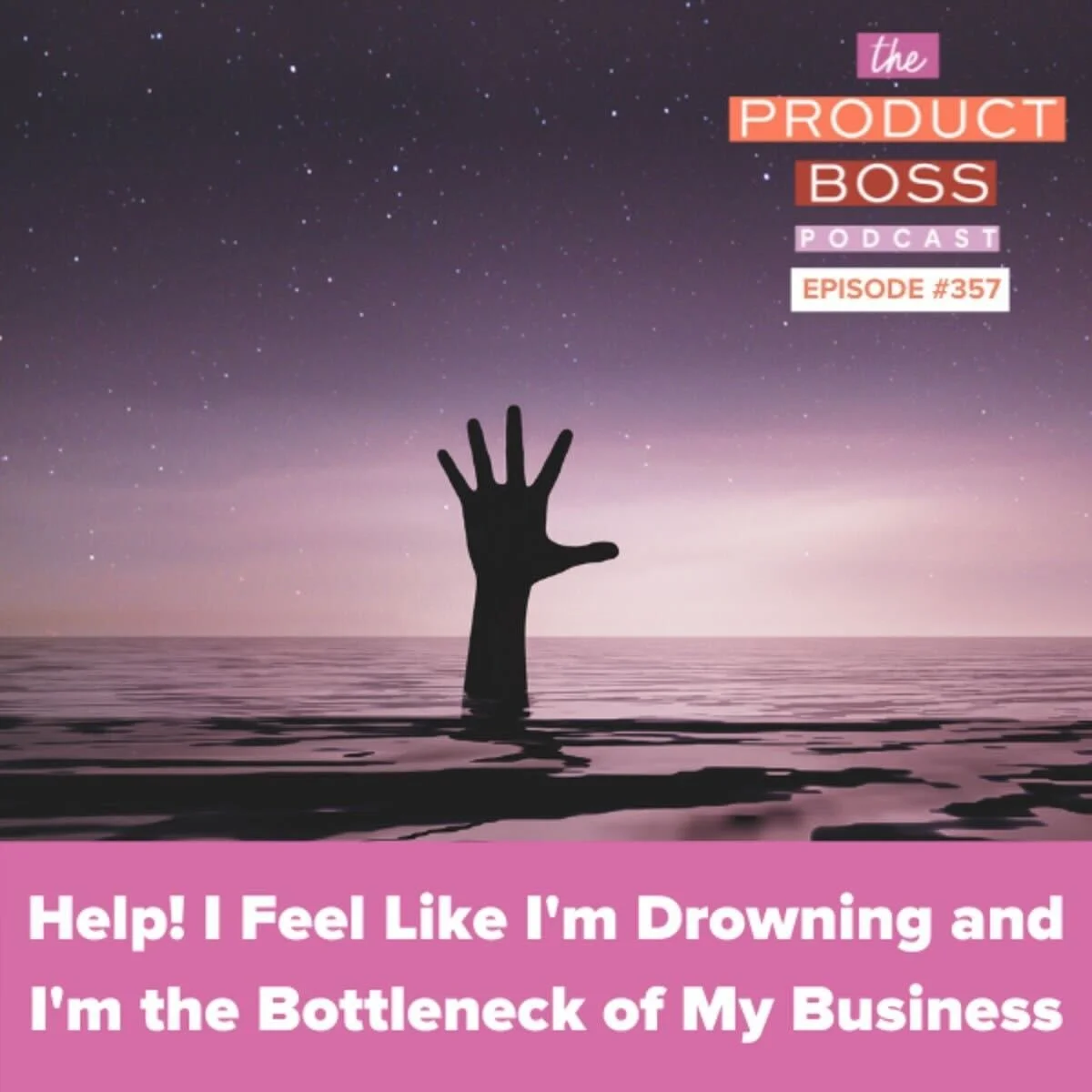 Help! I Feel Like I'm Drowning and I'm the Bottleneck in My Business!