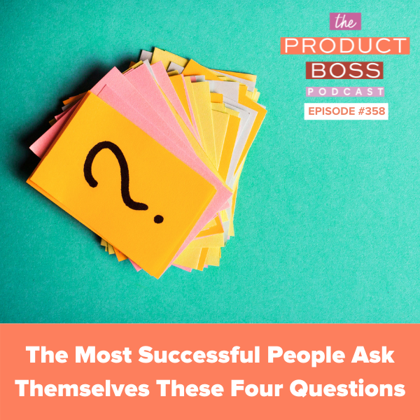The Most Successful People Ask Themselves These Four Questions